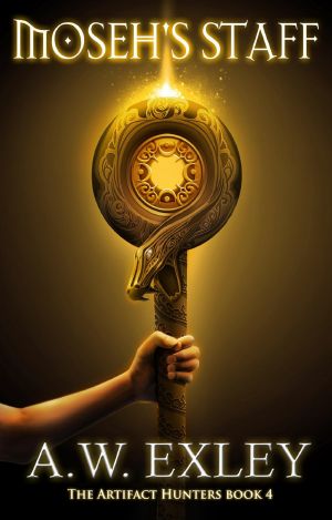 [Artifact Hunters 04] • Moseh's Staff
